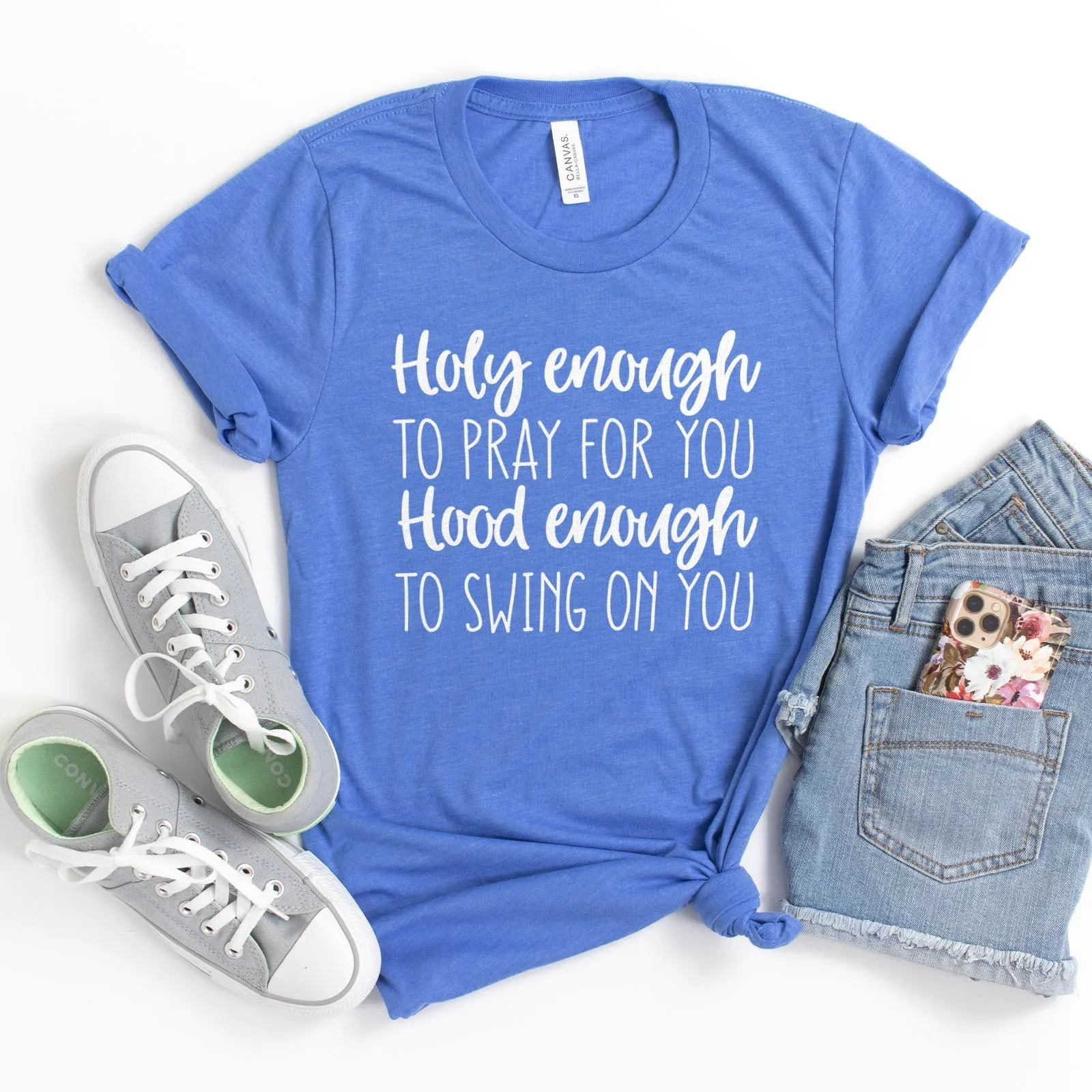 Holy Enough to Pray for You Hood Enough to Swing on You Tee Shirts For Women - Christian Shirts for Women - Religious Tee Shirts