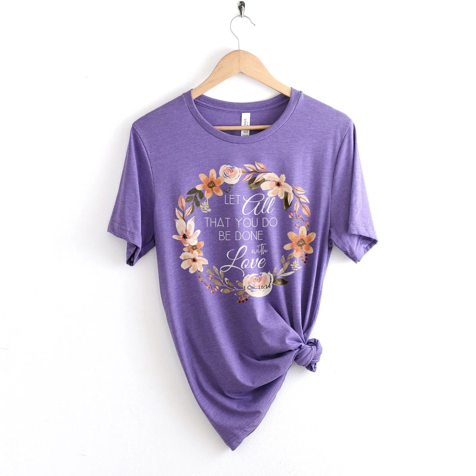 Let All That You Do Be Done With Love 1 Corinthians 16:14 Pink Wreath Tee Shirts For Women - Christian Shirts for Women