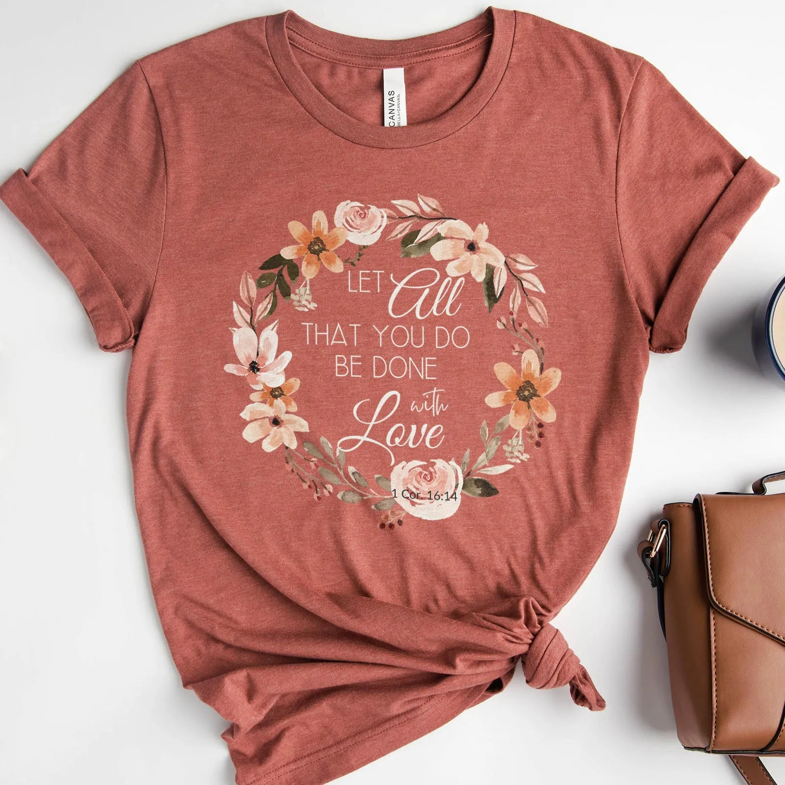 Let All That You Do Be Done With Love 1 Corinthians 16:14 Pink Wreath Tee Shirts For Women - Christian Shirts for Women