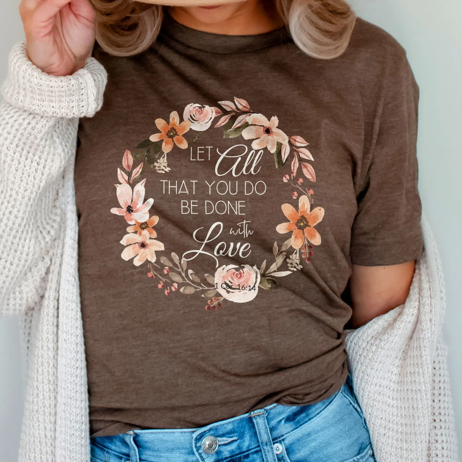 Let All That You Do Be Done With Love 1 Corinthians 16:14 Pink Wreath Tee Shirts For Women - Christian Shirts for Women