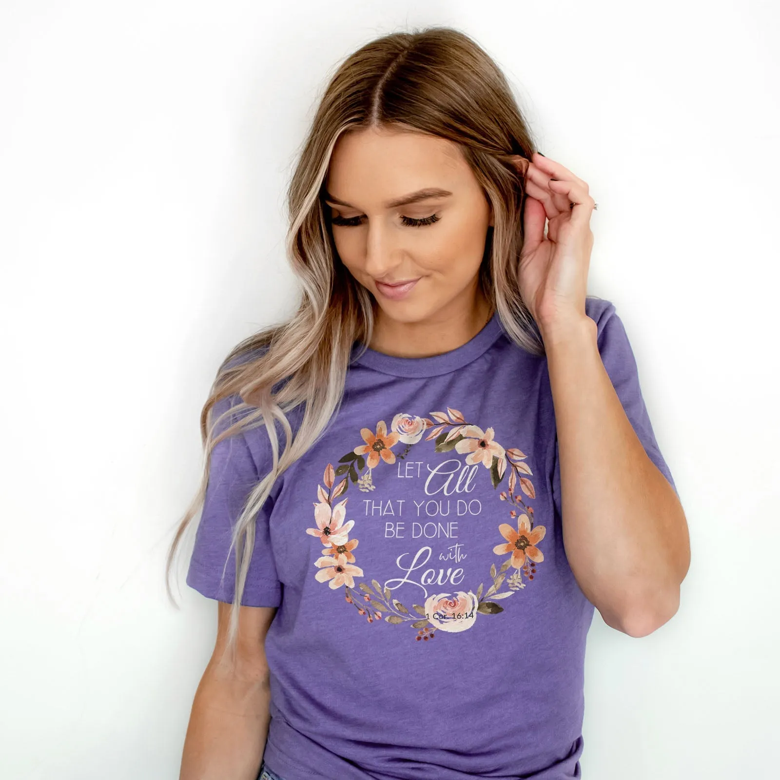 Let All That You Do Be Done With Love 1 Corinthians 16:14 Pink Wreath Tee Shirts For Women - Christian Shirts for Women
