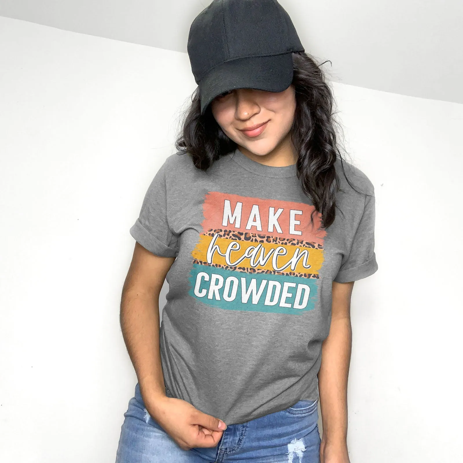 Make Heaven Crowded Brush Block Tee Shirts For Women - Christian Shirts for Women - Religious Tee Shirts